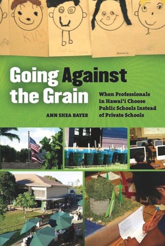 Going Against The Grain When Professionals In Hawaii Choose Public Schools Instead Of Private Schools Ann S Bayer