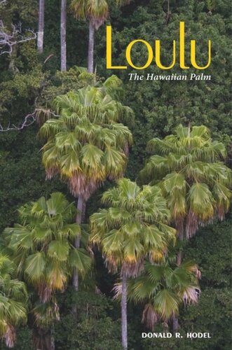 Loulu The Hawaiian Palm Donald R Hodel