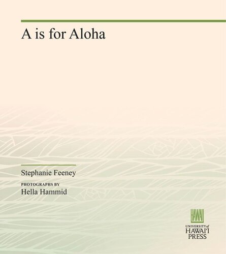 A Is For Aloha Stephanie Feeney Hella Hammid