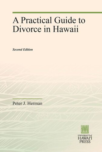 A Practical Guide To Divorce In Hawaii Peter J Herman