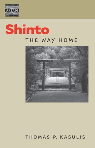 Shinto The Way Home Thomas P Kasulis