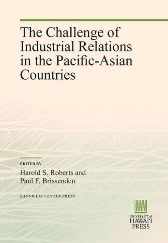 The Challenge Of Industrial Relations In The Pacificasian Countries Harold S Roberts Editor Paul F Brissenden Editor