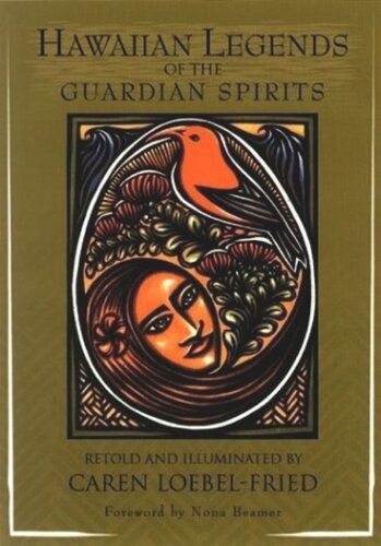 Hawaiian Legends Of The Guardian Spirits Caren Loebelfried