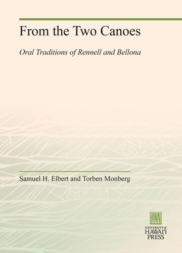 From The Two Canoes Oral Traditions Of Rennell And Bellona Samuel H Elbert Torben Monberg