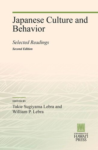 Japanese Culture And Behavior Selected Readings Takie Sugiyama Lebra Editor William P Lebra Editor