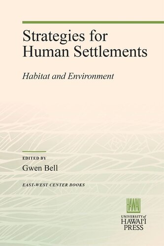 Strategies For Human Settlements Habitat And Environment Gwen Bell Editor