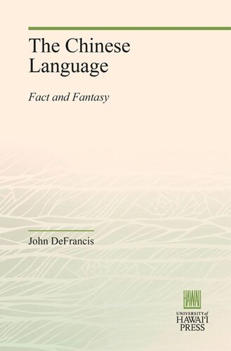 The Chinese Language Fact And Fantasy John Defrancis