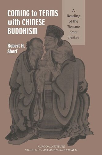Coming To Terms With Chinese Buddhism A Reading Of The Treasure Store Treatise Robert H Sharf