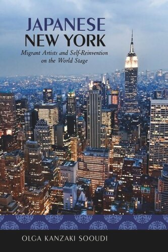 Japanese New York Migrant Artists And Selfreinvention On The World Stage Olga Kanzaki Sooudi