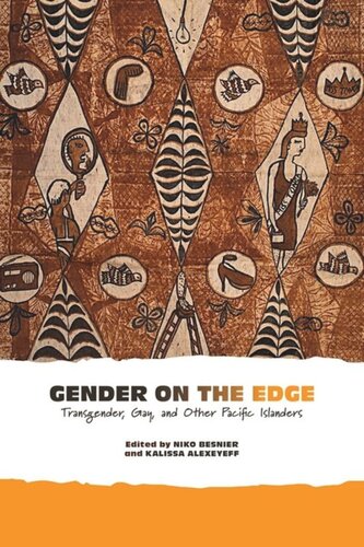 Gender On The Edge Transgender Gay And Other Pacific Islanders Niko Besnier Editor Kalissa Alexeyeff Editor