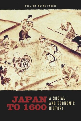 Japan To 1600 A Social And Economic History William Wayne Farris