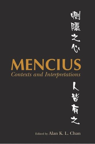 Mencius Contexts And Interpretations Alan K L Chan Editor