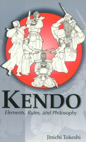 Kendo Elements Rules And Philosophy Jinichi Tokeshi