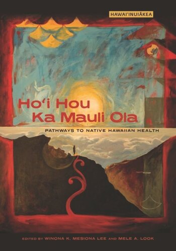 Hoi Hou Ka Mauli Ola Pathways To Native Hawaiian Health