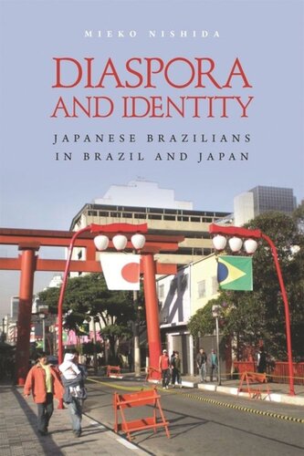 Diaspora And Identity Japanese Brazilians In Brazil And Japan Mieko Nishida
