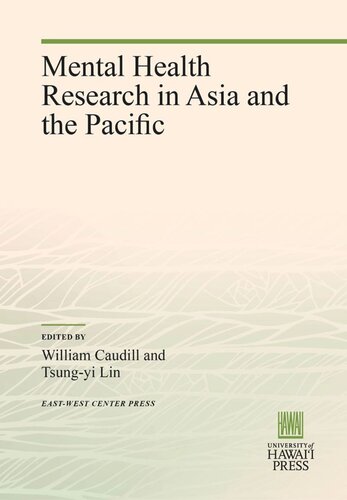 Mental Health Research In Asia And The Pacific William Caudill Editor Tsungyi Lin Editor