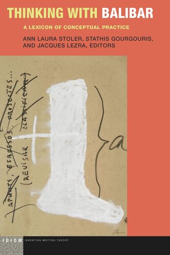 Thinking With Balibar A Lexicon Of Conceptual Practice