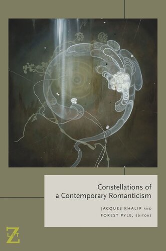 Constellations Of A Contemporary Romanticism Jacques Khalip Editor Forest Pyle Editor