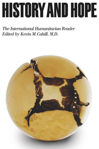 History And Hope The International Humanitarian Reader Kevin M Cahill Editor