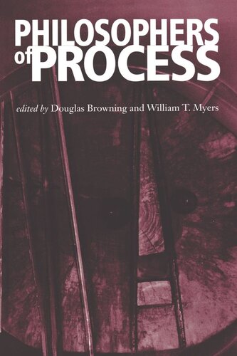 Philosophers Of Process Douglas Browning William T Myers