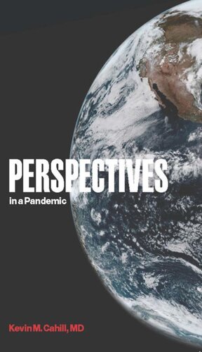 Perspectives In A Pandemic Kevin M Cahill