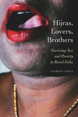 Hijras Lovers Brothers Surviving Sex And Poverty In Rural India Vaibhav Saria