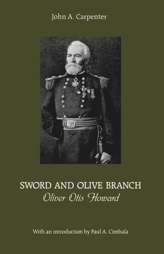 Sword And Olive Branch Oliver Otis Howard John Carpenter