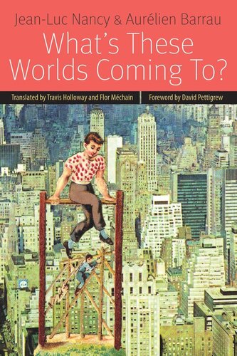 Whats These Worlds Coming To Jeanluc Nancy Aurlien Barrau Travis Holloway Flor Mchain David Pettigrew