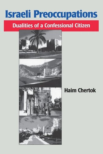 Israeli Preoccupations Dualities Of A Confessional Citizen Haim Chertok