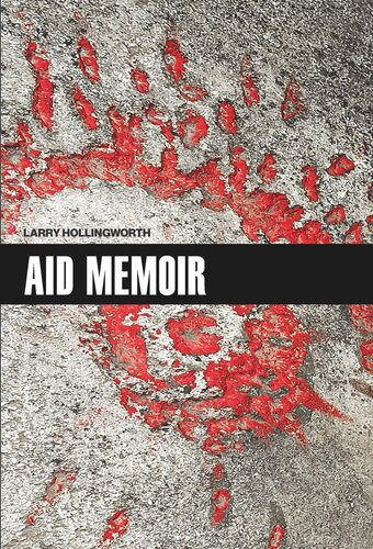 Aid Memoir Larry Hollingworth