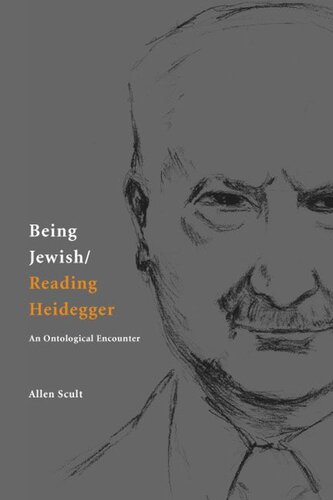 Being Jewishreading Heidegger An Ontological Encounter Allen Scult