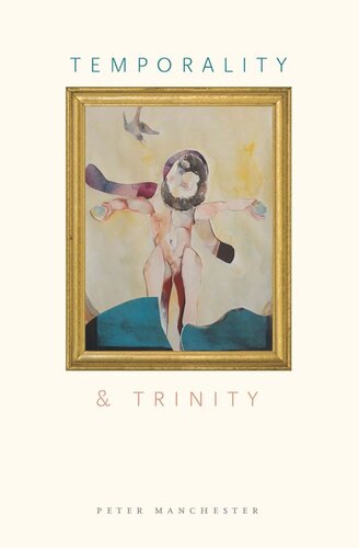 Temporality And Trinity Peter Manchester