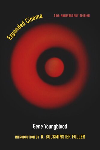 Expanded Cinema Fiftieth Anniversary Edition Gene Youngblood R Buckminster Fuller