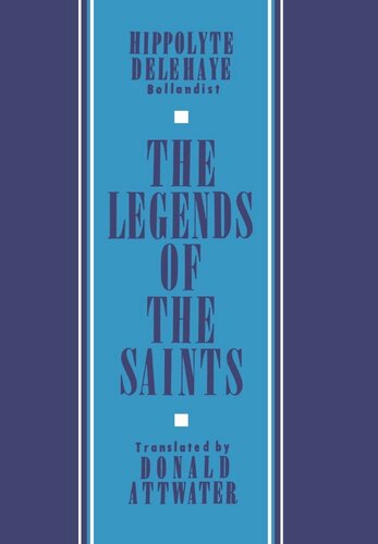 The Legends Of The Saints Donald Attwater Hippolyte Delehaye