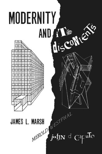 Modernity And Its Discontents James L Marsh John D Caputo