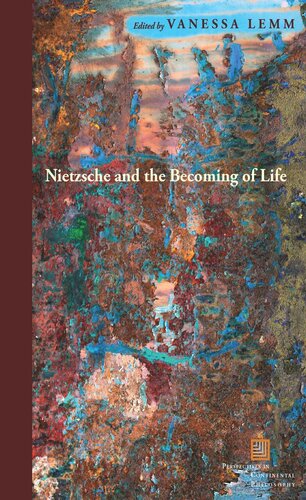 Nietzsche And The Becoming Of Life Vanessa Lemm