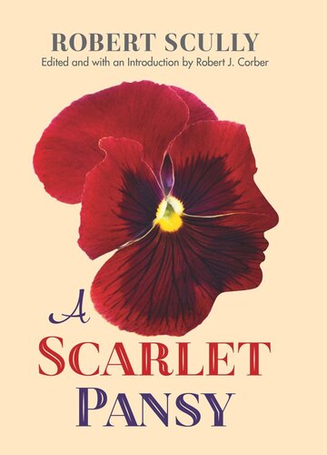 A Scarlet Pansy Robert Scully Editor Robert J Corber Editor