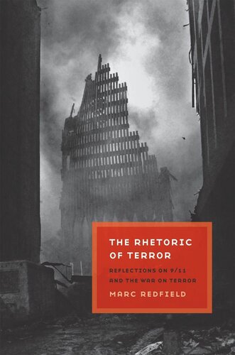 The Rhetoric Of Terror Reflections On 911 And The War On Terror Marc Redfield