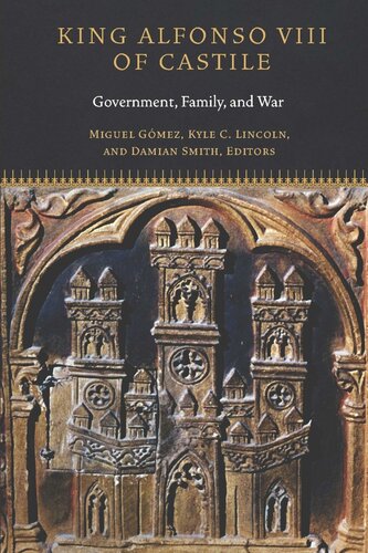 King Alfonso Viii Of Castile Government Family And War