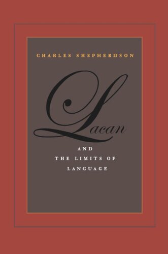 Lacan And The Limits Of Language Charles Shepherdson