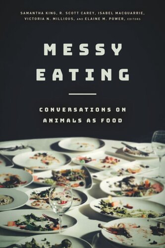 Messy Eating Conversations On Animals As Food