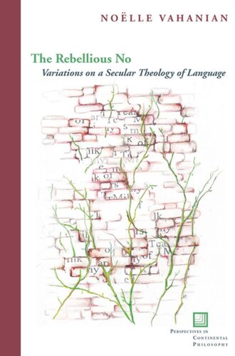 The Rebellious No Variations On A Secular Theology Of Language Nolle Vahanian
