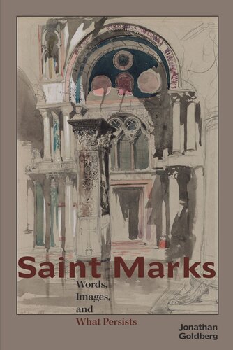 Saint Marks Words Images And What Persists Jonathan Goldberg