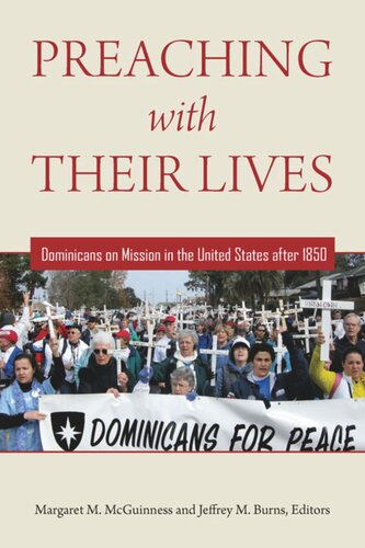 Preaching With Their Lives Dominicans On Mission In The United States After 1850