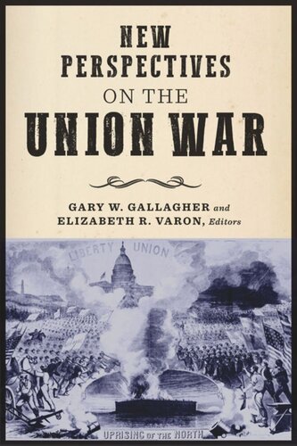 New Perspectives On The Union War 1 Gary W Gallagher