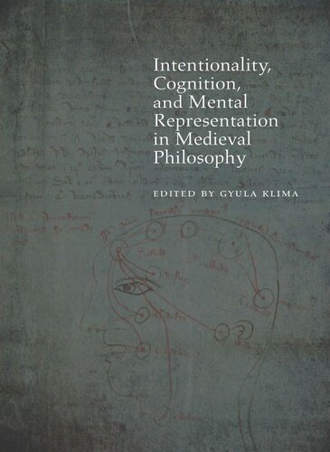 Intentionality Cognition And Mental Representation In Medieval Philosophy Gyula Klima Editor