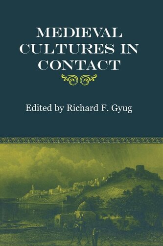 Medieval Cultures In Contact Richard F Gyug Editor