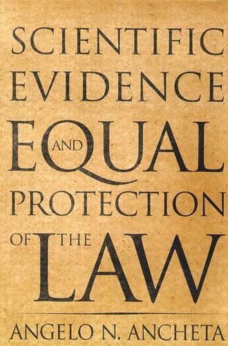 Scientific Evidence And Equal Protection Of The Law Angelo N Ancheta