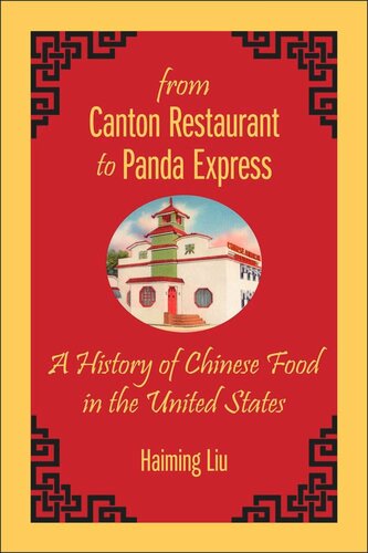 From Canton Restaurant To Panda Express A History Of Chinese Food In The United States Haiming Liu