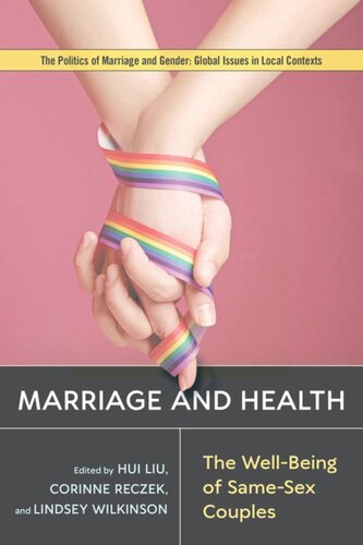 Marriage And Health The Wellbeing Of Samesex Couples